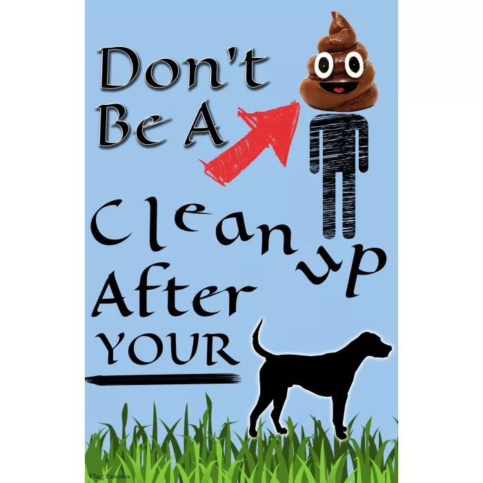 Flag Emotes - Double Sided Garden Flag - Don't Be A Poop Head Clean Up