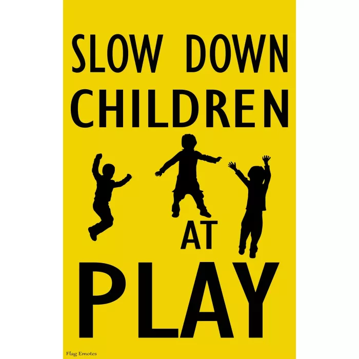 Flag Emotes - Double Sided Garden Flag - Slow Down Children At Play