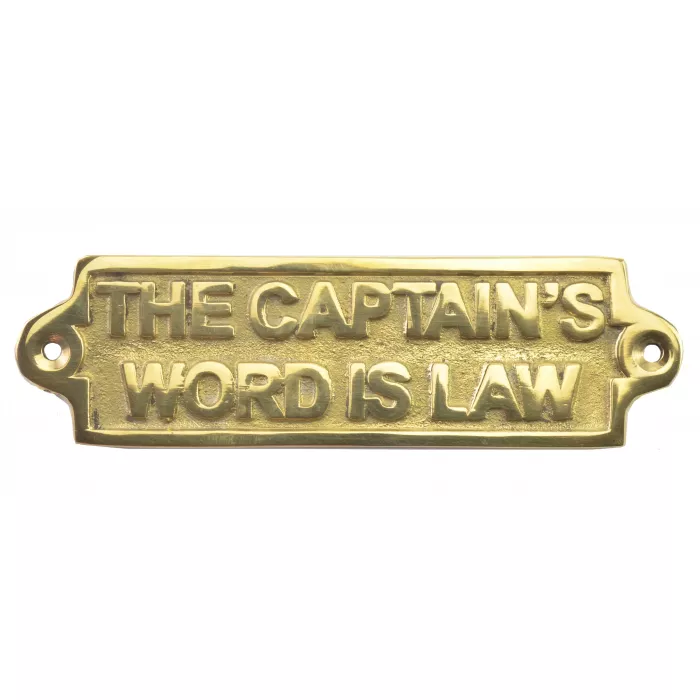 Metal Nautical Plaque / Sign - The Captain's Word Is Law - Gold Toned