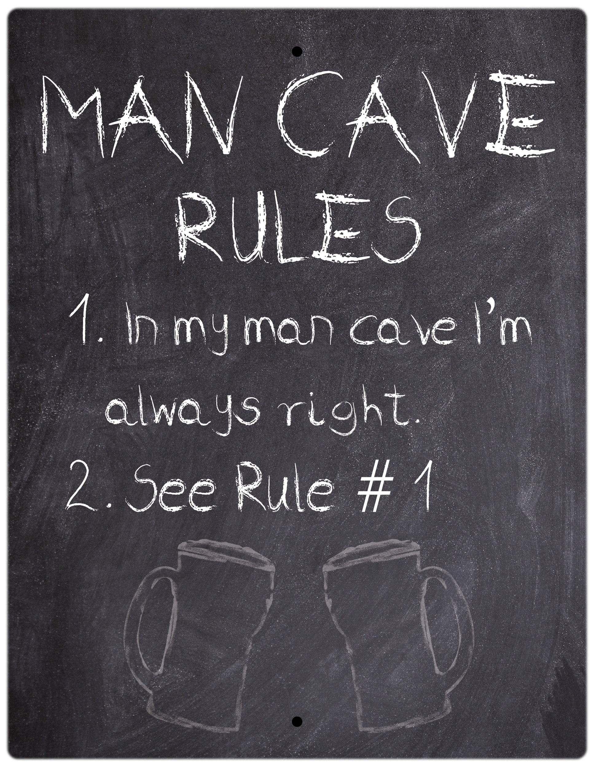 Aluminum Sign - Man Cave Rules Chalkboard I'm Always Right